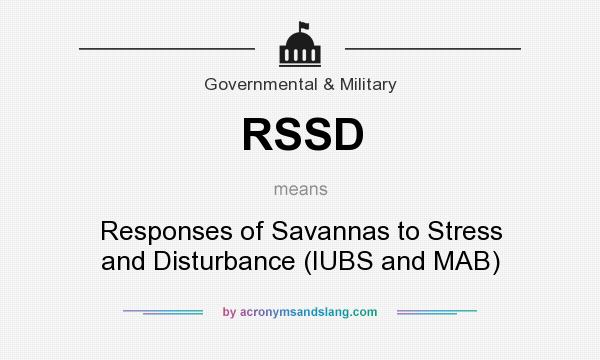 What does RSSD mean? It stands for Responses of Savannas to Stress and Disturbance (IUBS and MAB)