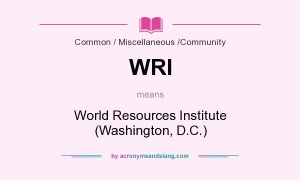 What does WRI mean? It stands for World Resources Institute (Washington, D.C.)