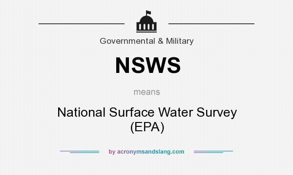 What does NSWS mean? It stands for National Surface Water Survey (EPA)