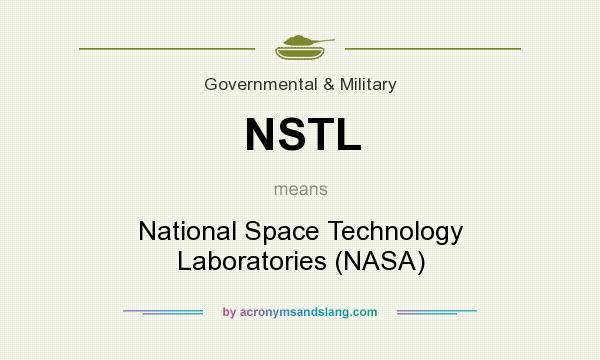 What does NSTL mean? It stands for National Space Technology Laboratories (NASA)