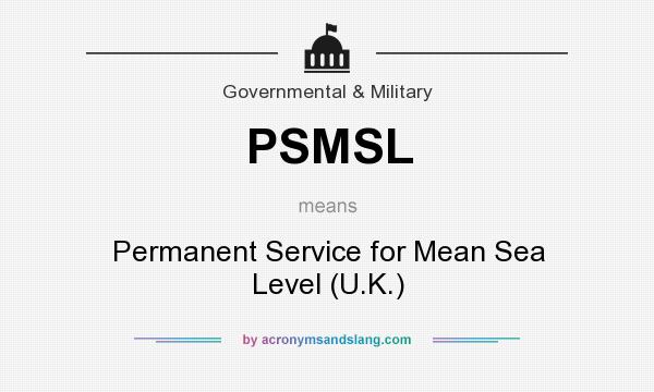 What does PSMSL mean? It stands for Permanent Service for Mean Sea Level (U.K.)