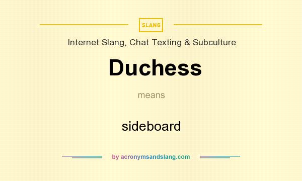 What does Duchess mean? It stands for sideboard