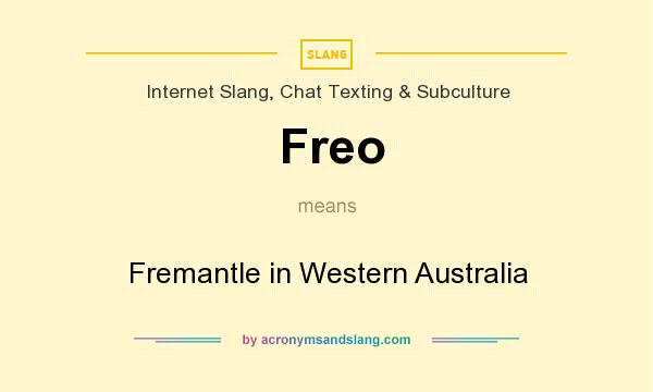What does Freo mean? It stands for Fremantle in Western Australia