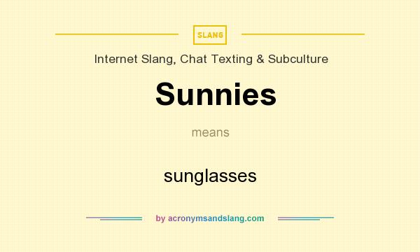 What does Sunnies mean? It stands for sunglasses