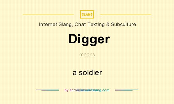 What does Digger mean? It stands for a soldier