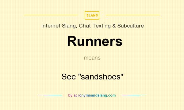 What does Runners mean? It stands for See 