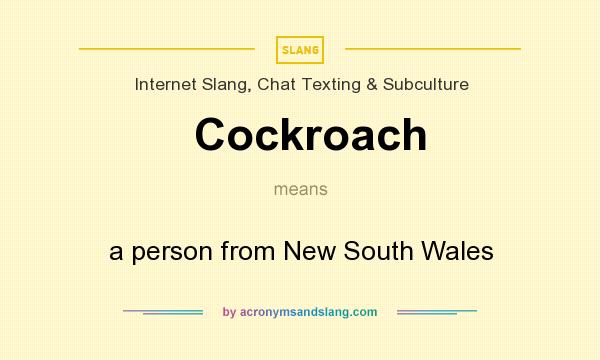 What does Cockroach mean? It stands for a person from New South Wales