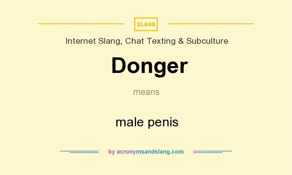 What does Donger mean? It stands for male penis