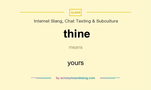 What does thine mean? It stands for yours