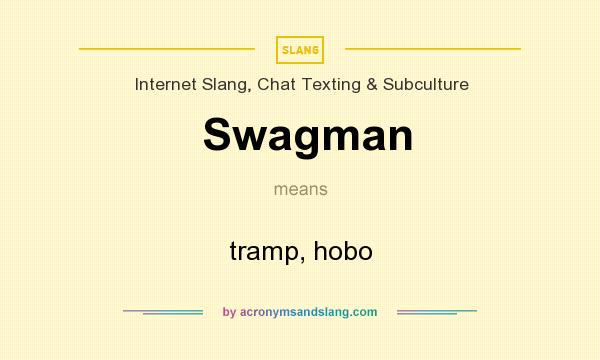 What does Swagman mean? It stands for tramp, hobo