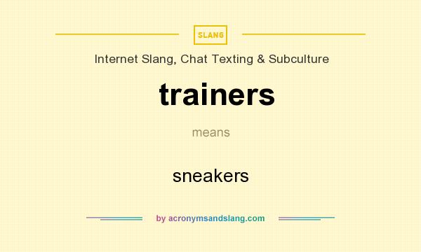 What does trainers mean? It stands for sneakers