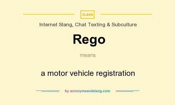 What does Rego mean? It stands for a motor vehicle registration