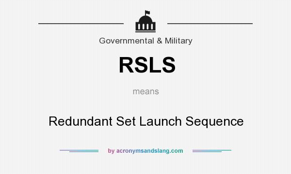 What does RSLS mean? It stands for Redundant Set Launch Sequence