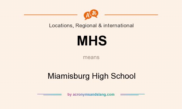 What does MHS mean? It stands for Miamisburg High School