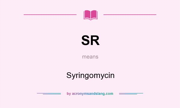 What does SR mean? It stands for Syringomycin