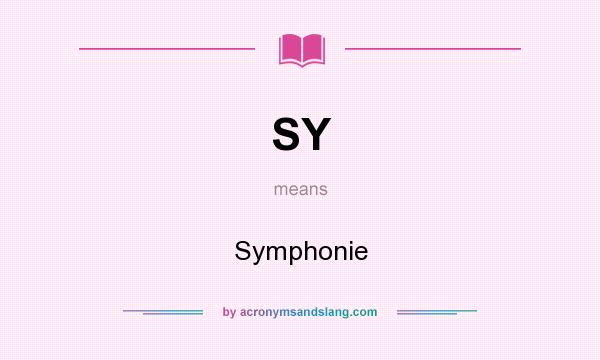 What does SY mean? It stands for Symphonie