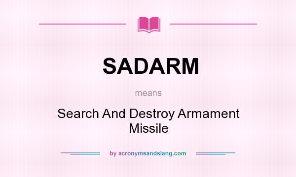 What does SADARM mean? It stands for Search And Destroy Armament Missile