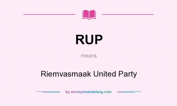What does RUP mean? It stands for Riemvasmaak United Party