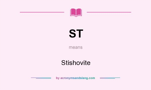 What does ST mean? It stands for Stishovite