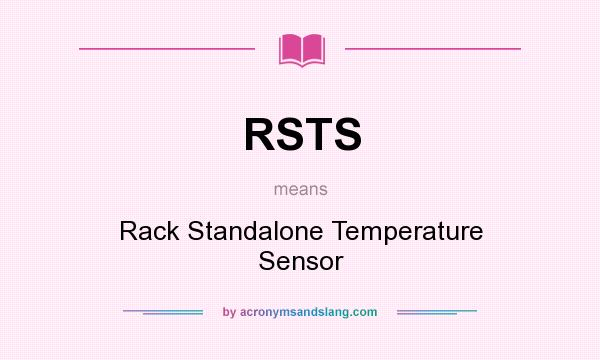 What does RSTS mean? It stands for Rack Standalone Temperature Sensor