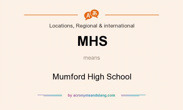 What does MHS mean? It stands for Mumford High School
