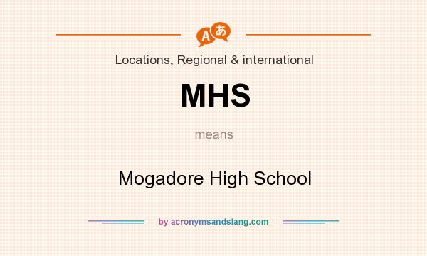 What does MHS mean? It stands for Mogadore High School
