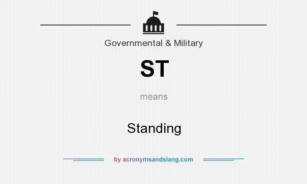 What does ST mean? It stands for Standing