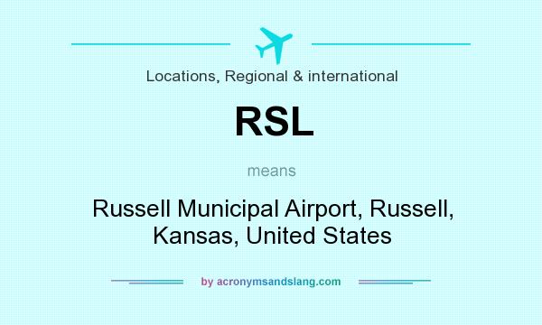What does RSL mean? It stands for Russell Municipal Airport, Russell, Kansas, United States