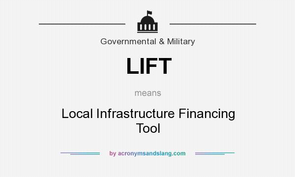 What does LIFT mean? It stands for Local Infrastructure Financing Tool