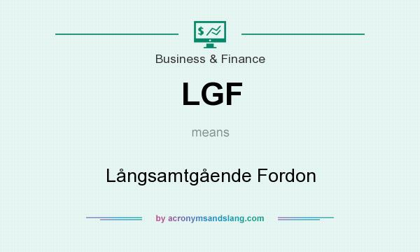 What does LGF mean? It stands for Långsamtgående Fordon