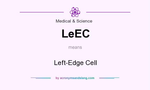 What does LeEC mean? It stands for Left-Edge Cell