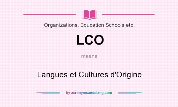 What does LCO mean? It stands for Langues et Cultures d`Origine