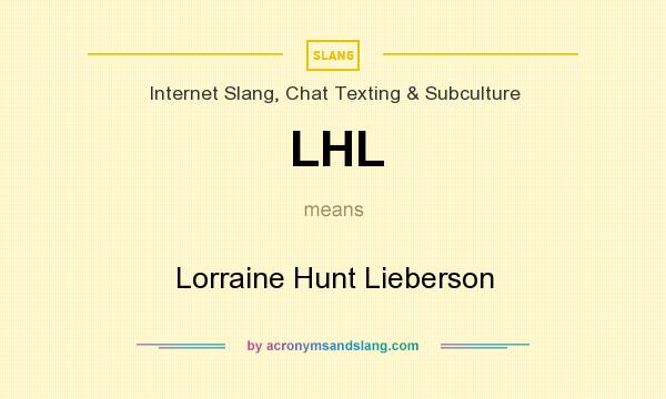 What does LHL mean? It stands for Lorraine Hunt Lieberson