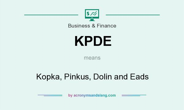 What does KPDE mean? It stands for Kopka, Pinkus, Dolin and Eads