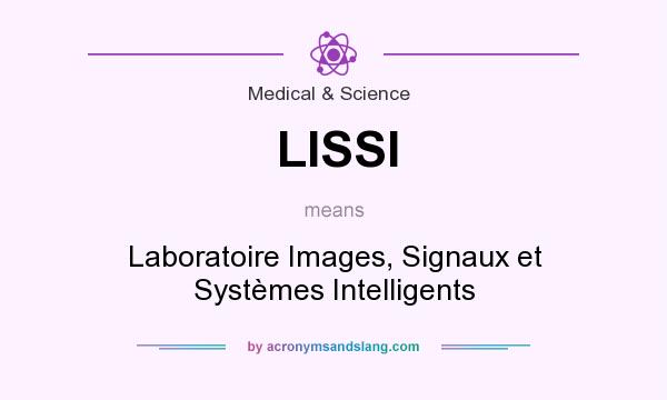 What does LISSI mean? It stands for Laboratoire Images, Signaux et Systèmes Intelligents