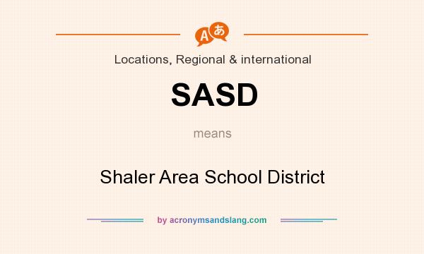 What does SASD mean? It stands for Shaler Area School District