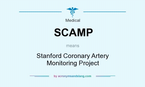 What does SCAMP mean? It stands for Stanford Coronary Artery Monitoring Project