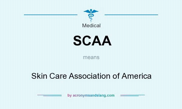 What does SCAA mean? It stands for Skin Care Association of America