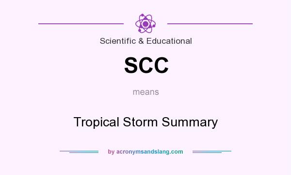 What does SCC mean? It stands for Tropical Storm Summary