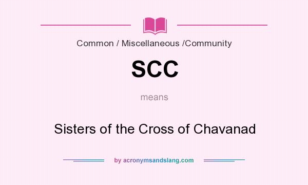 What does SCC mean? It stands for Sisters of the Cross of Chavanad