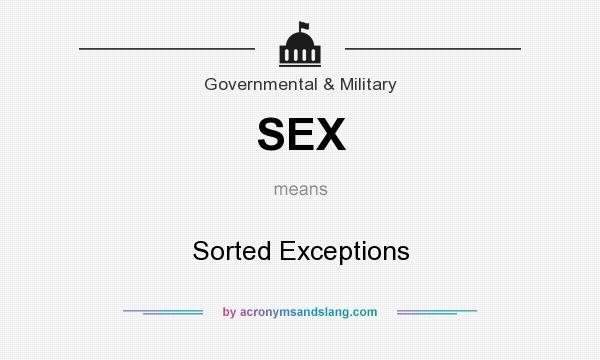 What does SEX mean? It stands for Sorted Exceptions