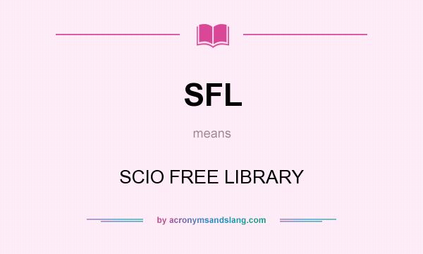 What does SFL mean? It stands for SCIO FREE LIBRARY