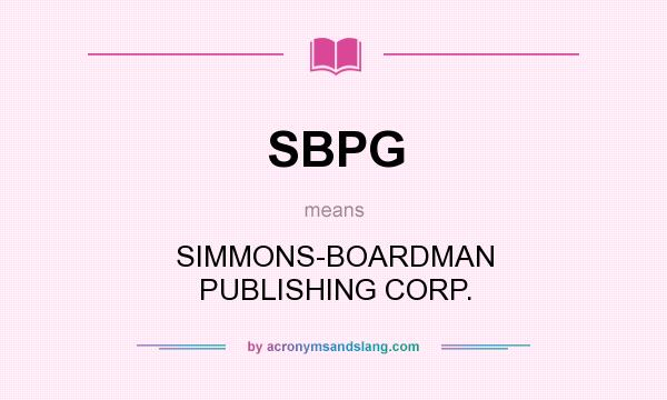 What does SBPG mean? It stands for SIMMONS-BOARDMAN PUBLISHING CORP.