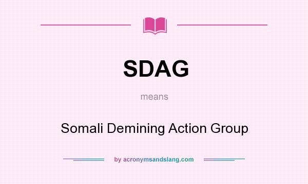 What does SDAG mean? It stands for Somali Demining Action Group