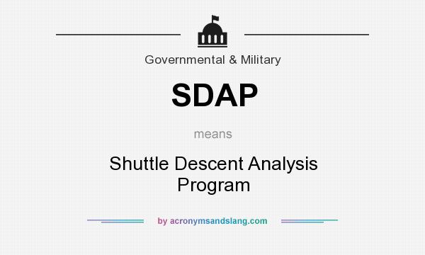 What does SDAP mean? It stands for Shuttle Descent Analysis Program