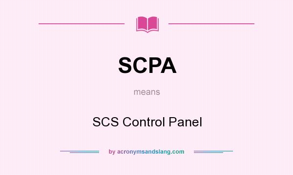 What does SCPA mean? It stands for SCS Control Panel