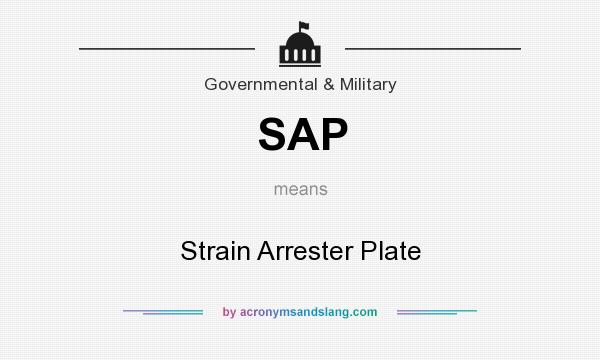 What does SAP mean? It stands for Strain Arrester Plate