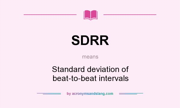 What does SDRR mean? It stands for Standard deviation of beat-to-beat intervals