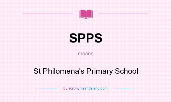 What does SPPS mean? It stands for St Philomena`s Primary School