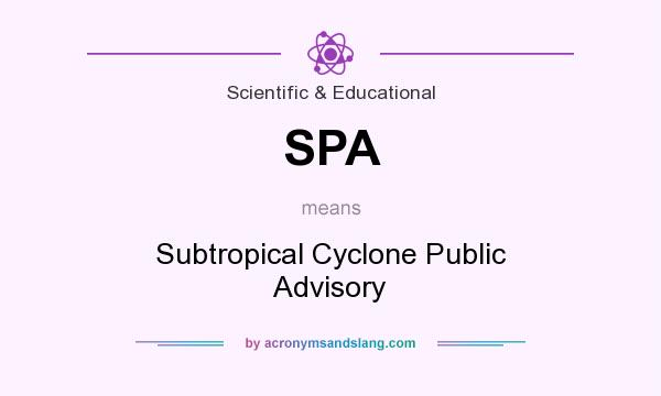What does SPA mean? It stands for Subtropical Cyclone Public Advisory